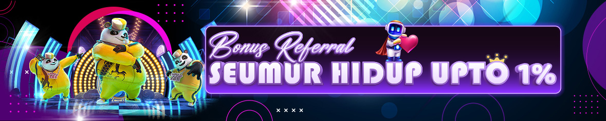 BONUS REFERRAL SEUMUR HIDUP