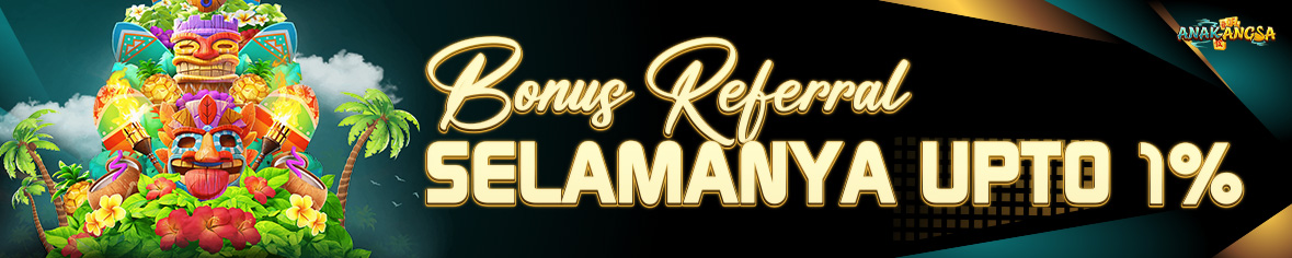 BONUS REFERRAL SEUMUR HIDUP